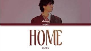 Dvwn (다운) - HOME  Lyrics [Color Coded Lyrics Han/Rom/Eng]