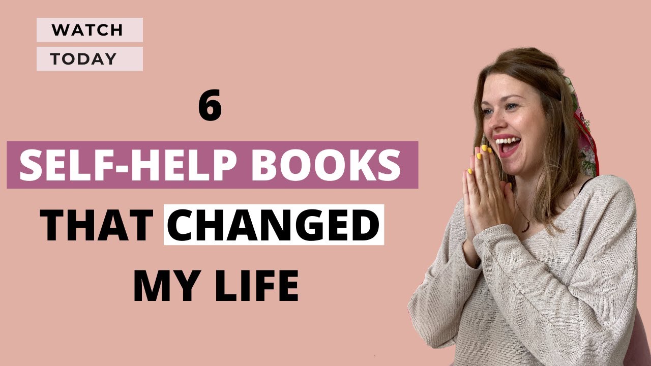 6 SELF-HELP Books That Changed my Life (Relationships & Career)! - YouTube