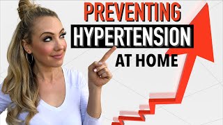 Natural Methods to Prevent Hypertension - 3 Easy At Home Steps