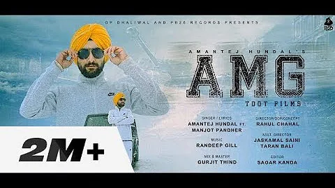 AMG-Amantej Hundal Ft.Manjot Pandher|Randeep Gill|Rahul Chahal|PB26 RecordsIOfficial Video Song 2018