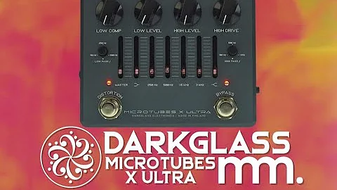 MusicMaker Presents - DARKGLASS MICROTUBES X ULTRA - Insanely Detailed Bass Overdrive & PreAmp Pedal