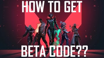 How to get VALORANT Closed Beta Code (Easiest/Fastest Way)