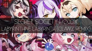 Secret Society holoX - Labyrinthine Labyrinth (CLAWZ Remix)