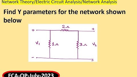 Find Y parameters for the network shown below