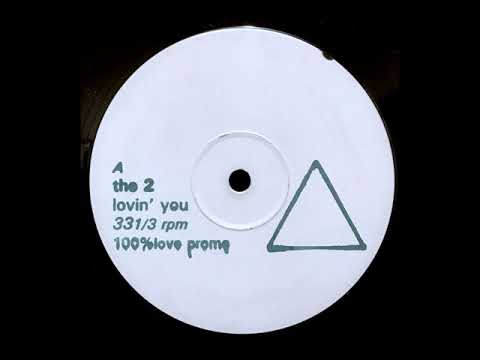 The 2 - Lovin' You