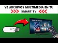 Como ver tus archivos multimedia de memoria usb en smart tv