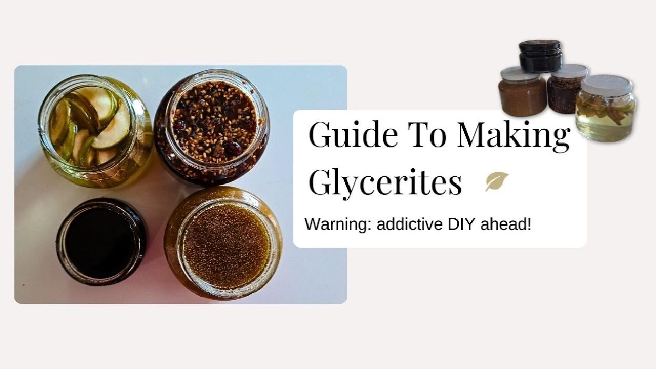 How to Make Your Own Glycerites - Part 1