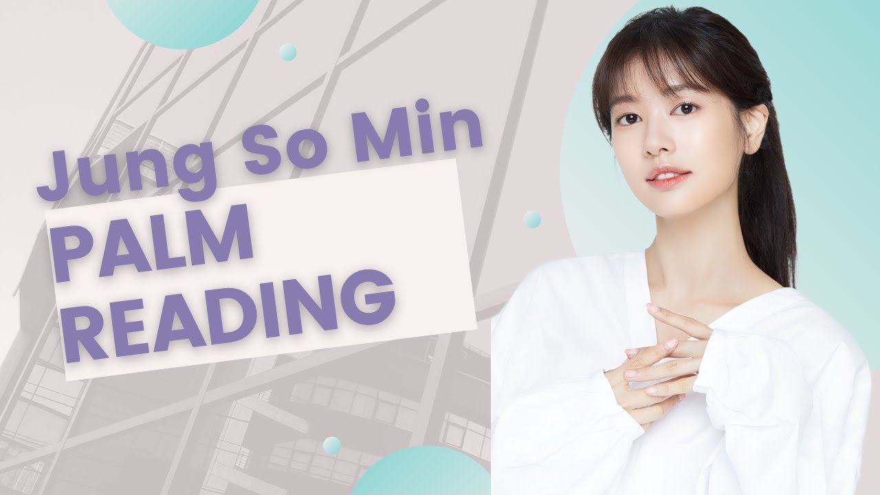Jung So Min Palm Reading