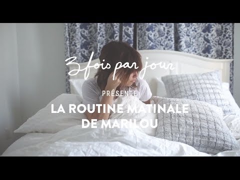trois-fois-par-jour---la-routine-matinale-de-marilou