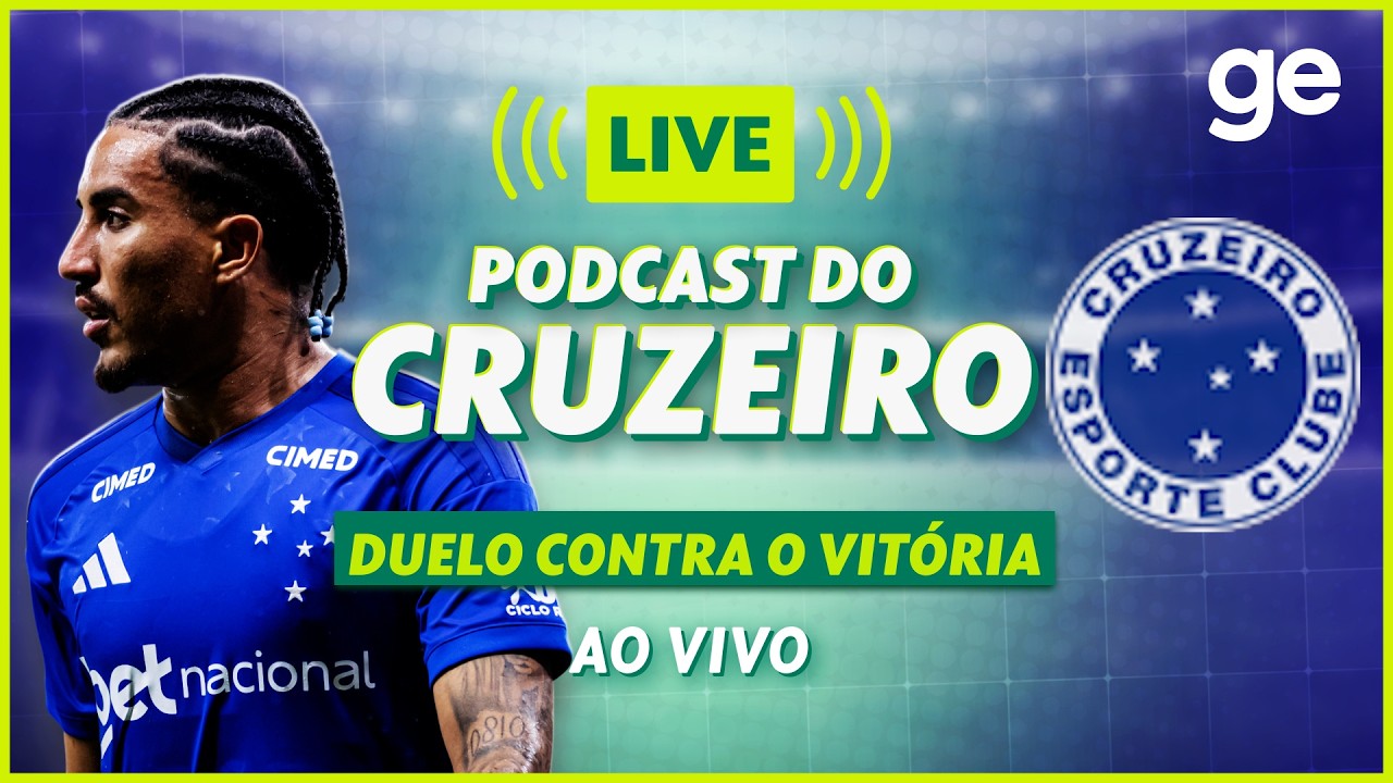 AO VIVO! GE CRUZEIRO ANALISA DUELO CONTRA O VITÓRIA PELO BRASILEIRÃO #podcast | ge.globo