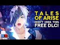 Tales of Arise: Don't Miss This FREE DLC! | Backlog Battle
