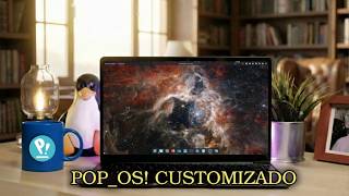Customizando o SUPER Pop_OS!