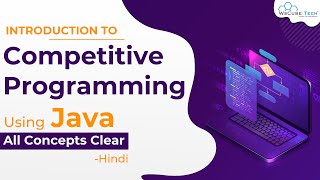 Intro to Competitive Programming | What is it? Why Use it? Advantage, Website to Conduct Exam