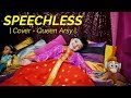 NAOMI SCOTT - SPEECHLESS | ALADDIN MOVIE SOUNDTRACK (QUEEN ARSY COVER)