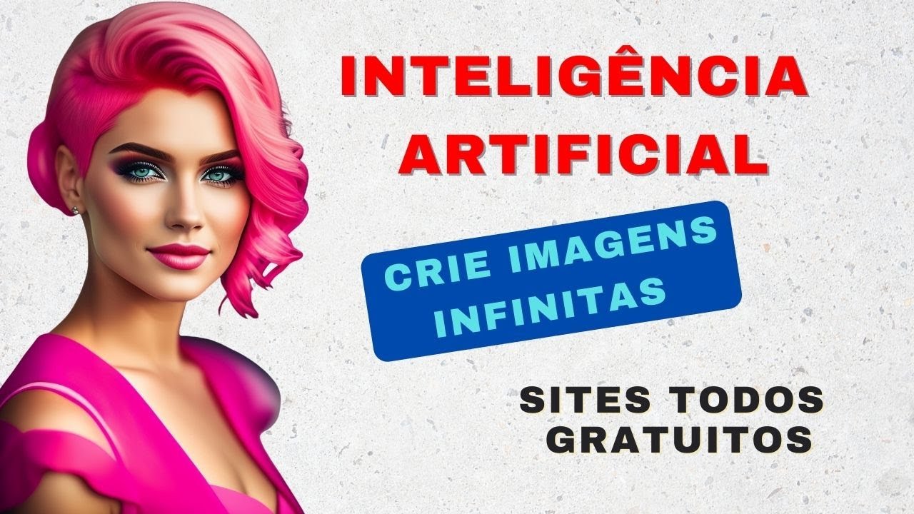 INTELIGÊNCIA ARTIFICIAL que cria imagens Grátis Infinitas e Online - IA ...