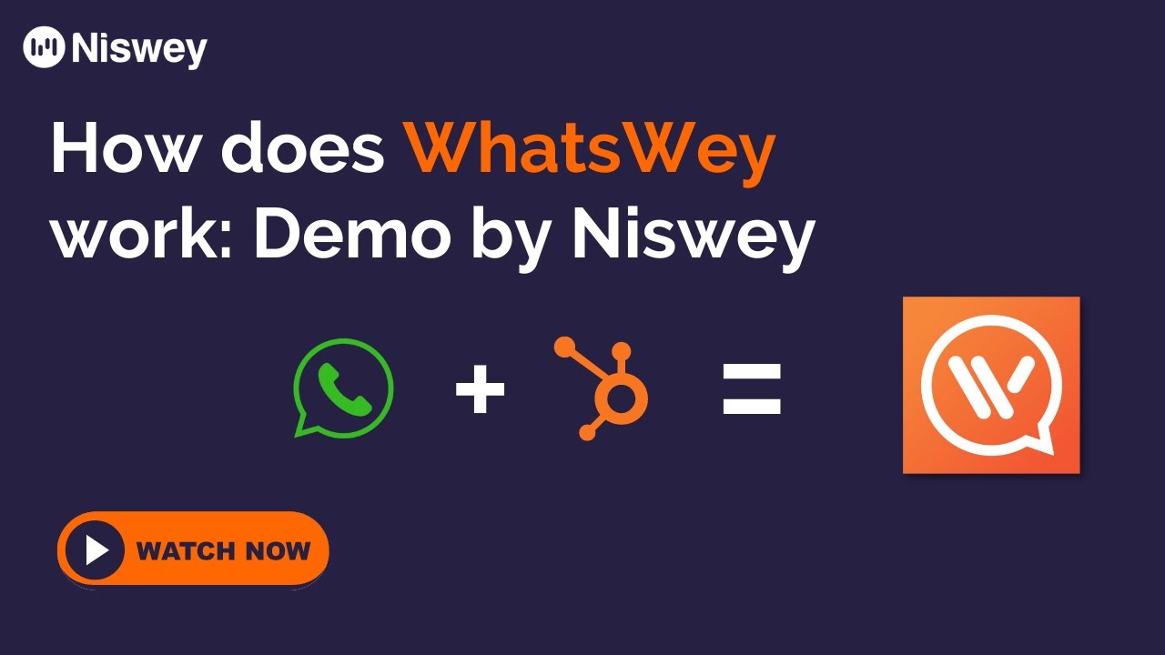 WhatsWey - (HubSpot + WhatsApp) - A quick demo video