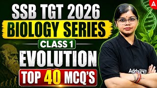 SSB TGT 2026 | Biology Series | Evolution | Top 40 MCQ's | By Analisha Swain