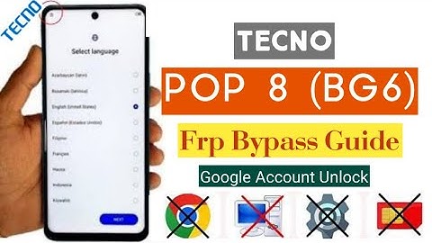 Unlock Your Tecno Pop 8 BG6 - Easy FRP Bypass Guide