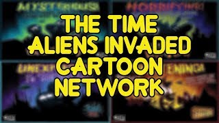 The Time Aliens Invaded Cartoon Network