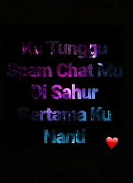 Ku Tunggu Spam Chat Mu Di Sahur Pertama Nanti