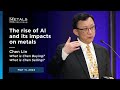 The rise of ai  its impact on metals chen lin  presents at metals investor forum  may 2024