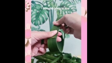 Cách làm đồng hồ bằng lá dừa