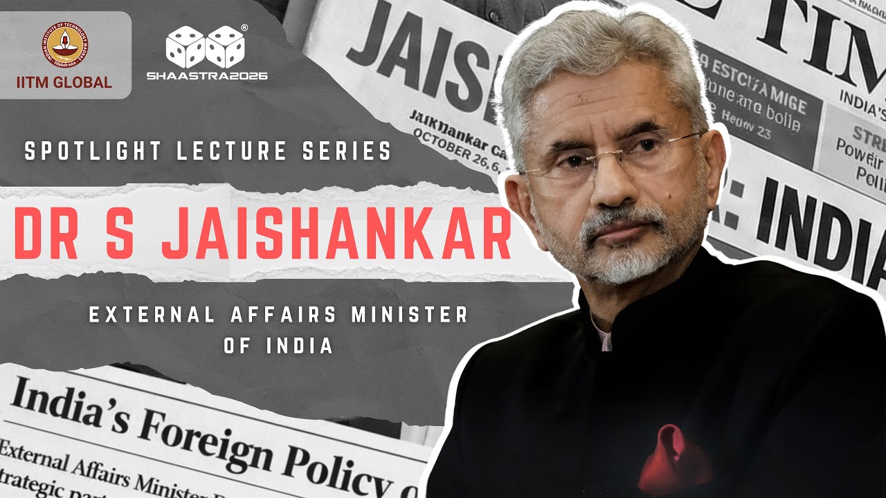 Inauguration of Shaastra 2026 by Dr S Jaishankar | Spotlight Lecture Series | IIT Madras