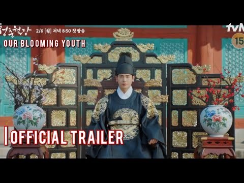 Our Blooming Youth (청춘월담) Official Trailer l Park Hyung Sik x Jeon So Nee
