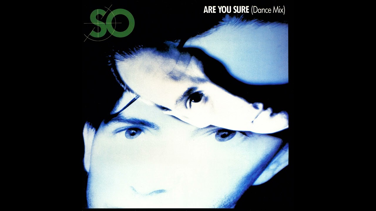 So - Are You Sure (Dance Mix) (1988) HD Recording