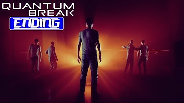Quantum Break - END OF TIME ? - ACT V - Gameplay Walkthrough Ending [2K 60ᶠᵖˢ] No Commentary