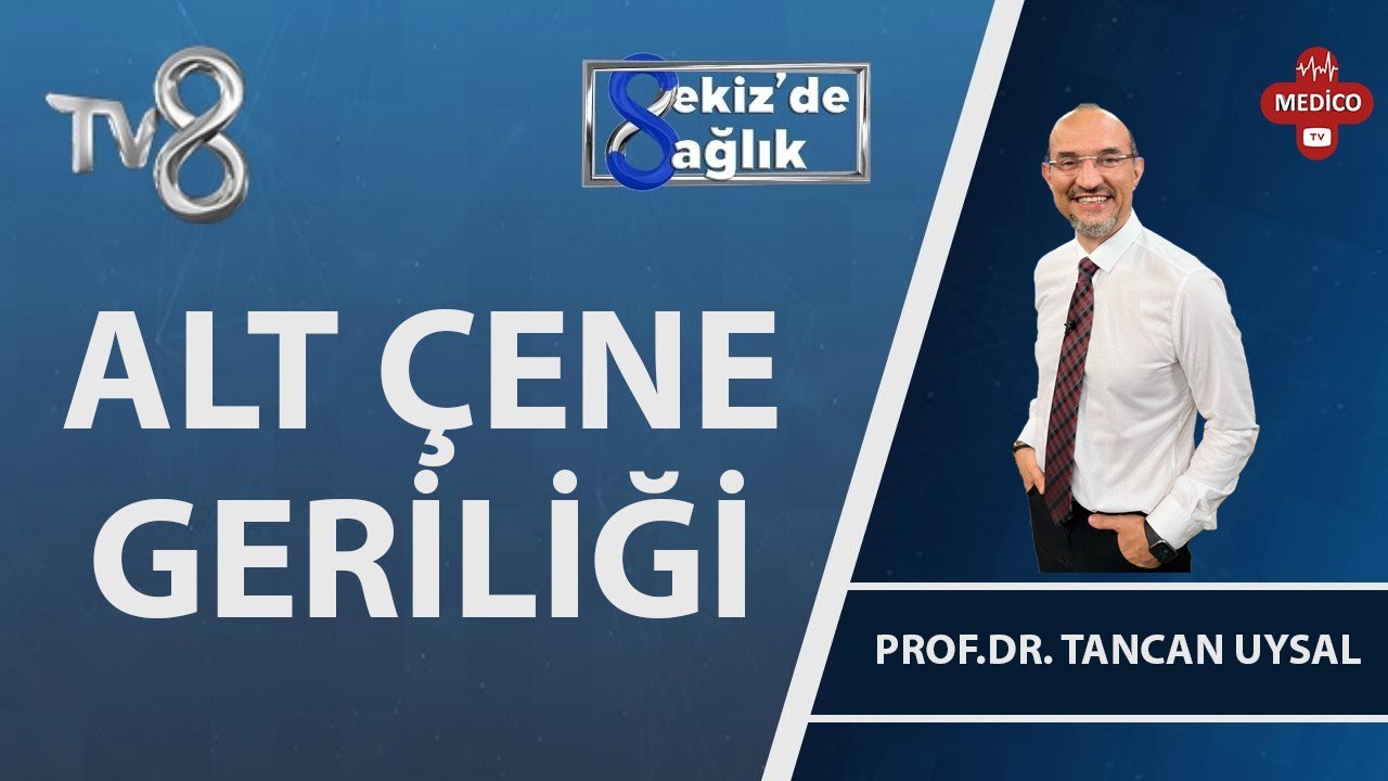 Alt Çene Geriliği Nedir? | Prof. Dr. Tancan Uysal  | 8'de Sağlık