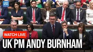 LIVE: UK PM Andy Burnham to Address EU Relations in Parliament