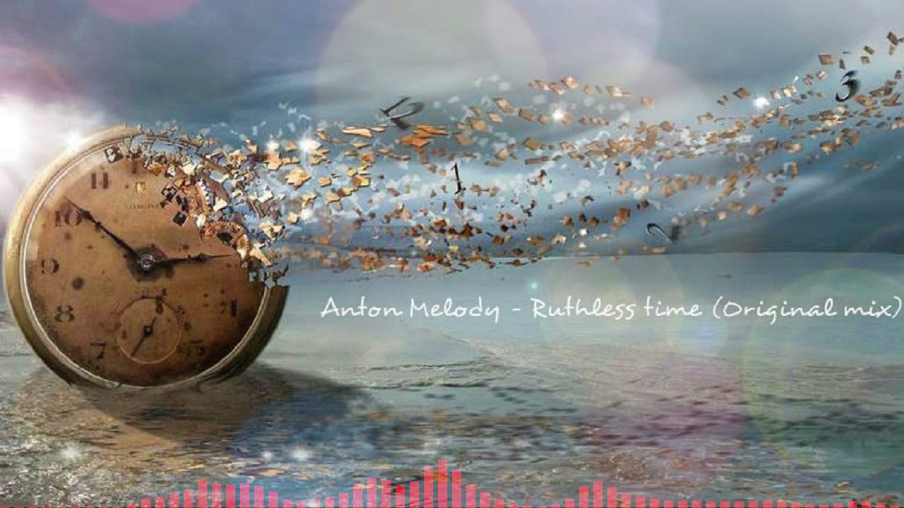 Guarda Anton Melody - Ruthless time (Original mix) su YouTube Guarda Anton Melody - Ruthless time (Original mix) su YouTube