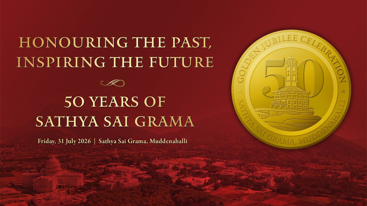 Honouring The Past, Inspiring The Future:50 Years of Sathya Sai Grama | Live | 31 July 2026, Evening