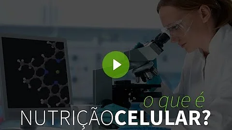 Qual a importância da biologia celular na nutrição?
