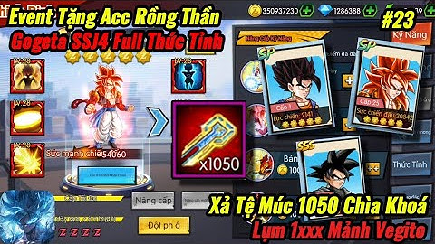 Siêu Rồng Thần Huyền Thoại #23 - Event Tặng Acc Gogeta SSJ4 Full Thức Tỉnh !