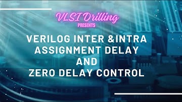 Verilog Inter and Intra Assignment Delay and Zero Delay control #interview #vlsi #viral