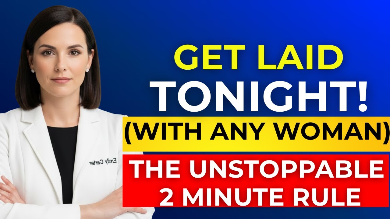 UROLOGIST: If You Talk Like This, You Will Get Laid (The 2 Minute Rule) | Men's Health