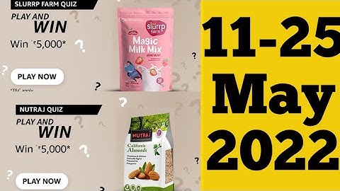 Amazon Slurrp Farm Quiz Answers Today | Amazon Nutraj Quiz Answers Today | Amazon Quiz Answers Today