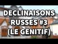 Les dclinaisons russes le gnitif cours n3