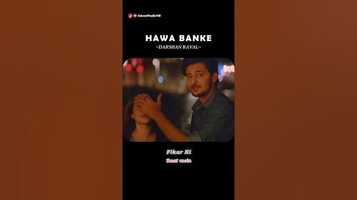 Darshan Raval - Hawa banke | Love Status | Aesthetic Lyrics Status