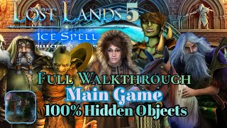 Lost Lands 5: Ice Spell. Main Game, Full walkthrough with all Hidden Objects.