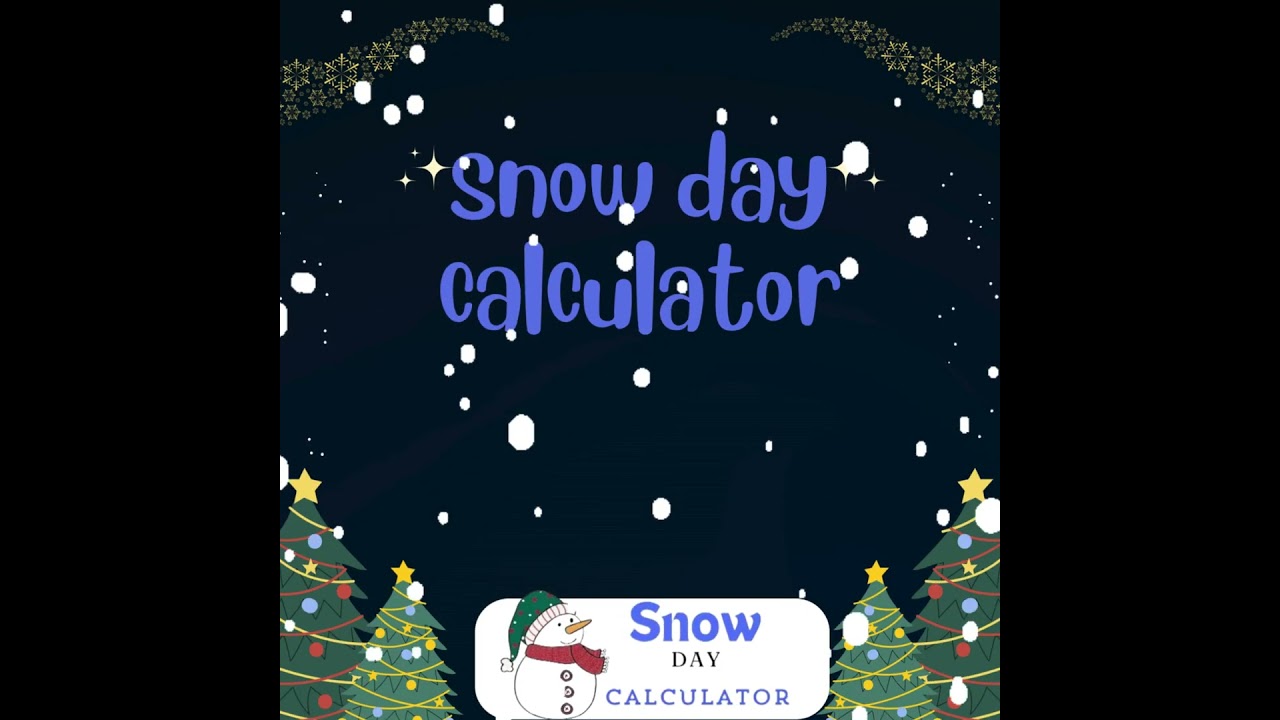 snow day calculator