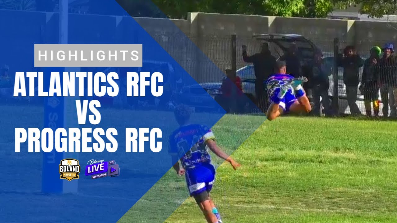 Progress Rfc HIGHLIGHTS | Atlantics RFC vs Progress RFC | Streekuitdaag Super 16 ...