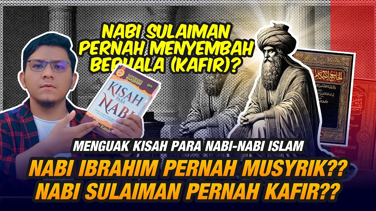 Nabi Sulaiman Pernah Murtad, Nabi Ibrahim Pernah Musyrik & Nabi Harun Pernah Membuat Berhala?
