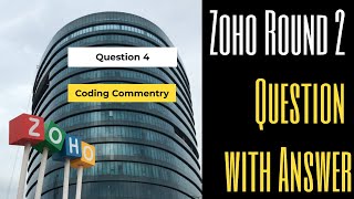 ZOHO Round 2 Question with Answer 4 |:| Coding Commentry