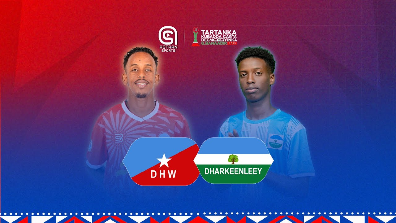Holwadaag 🆚 Dharkenley.Tartanka Kubbadda cagta D.G.Banaadir 2025.