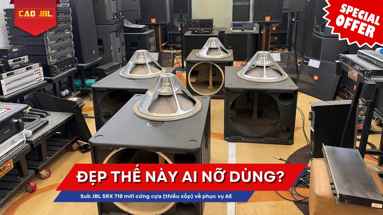 Đẹp thế này ai nỡ dùng? Sub JBL SRX 718 mới cứng cựa (thiếu xốp) về phục vụ AE