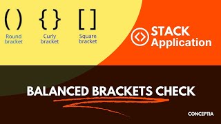 Balanced Brackets Check using Stack in C++|| Application of Stack|| #programming #dsa #new|Conceptia