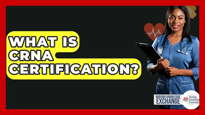 What Is CRNA Certification? - Nursing Knowledge Exchange